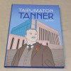 Taipumaton Tanner - Väinö Tannerin elämä 1881 - 1966